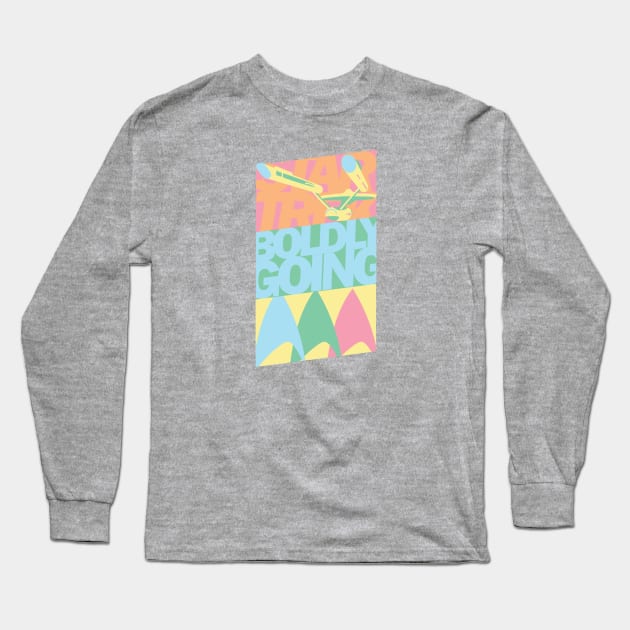 Boldly Go... in pastel Long Sleeve T-Shirt by USS_GUMDROP